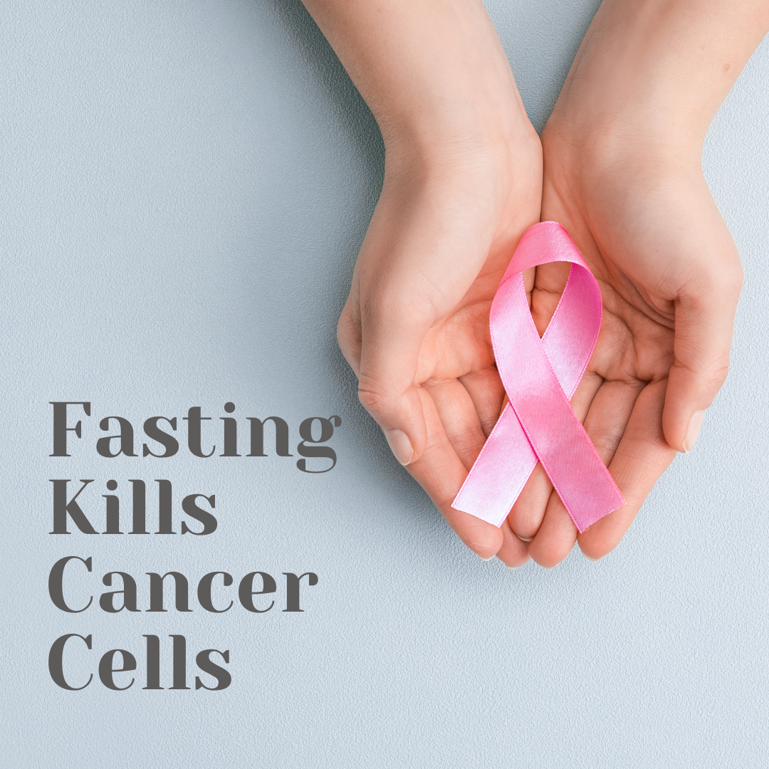 FASTING KILLS CANCER CELLS - Sorich