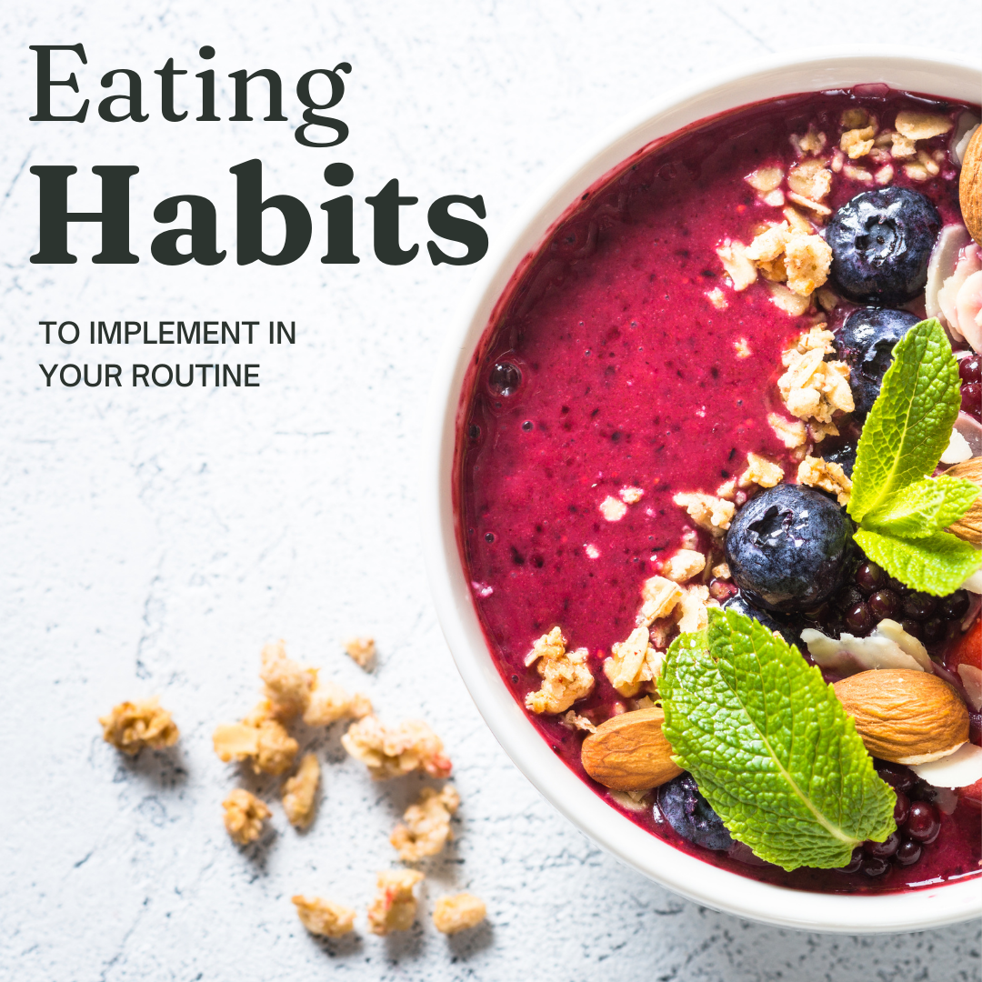 Healthy Eating Habits to Implement in Your Routine - Sorich